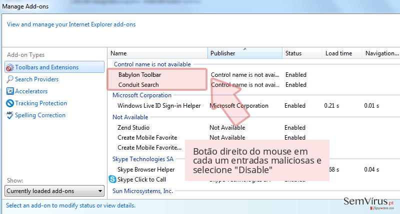 Botão direito do mouse em cada um entradas maliciosas e selecione 'Disable' Botão direito do mouse em cada um entradas maliciosas e selecione 'Disable'