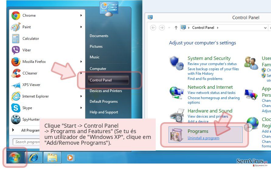 Clique 'Start -> Control Panel -> Programs and Features' (Se tu és um utilizador de 'Windows XP', clique em 'Add/Remove Programs'). Clique 'Start -> Control Panel -> Programs and Features' (Se tu és um utilizador de 'Windows XP', clique em 'Add/Remove Programs').